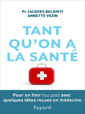 cover image of Tant qu'on a la santé